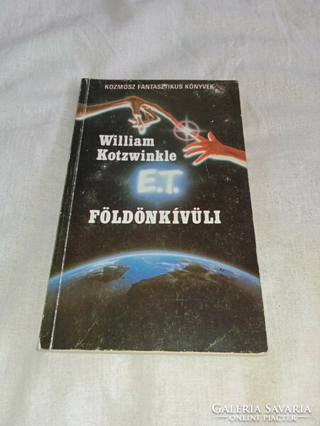 William Kotzwinkle e.T. - Adventures of the extraterrestrial on earth, e.T.