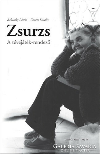 Babiczky László(szerk.): Zsurzs - A tévéjáték-rendező