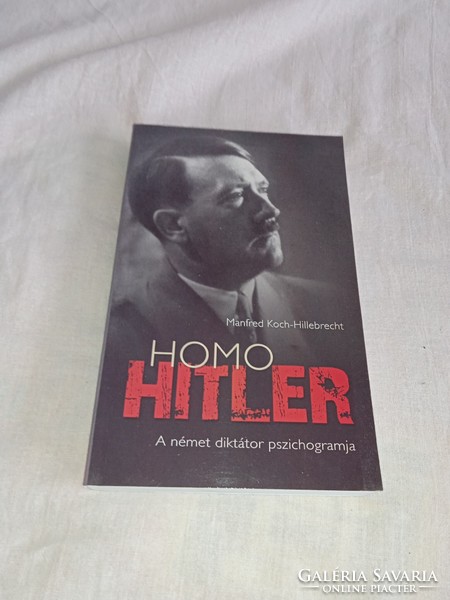 Manfred Koch-Hillebrecht - Homo Hitler  - olvasatlan, hibátlan példány!!!