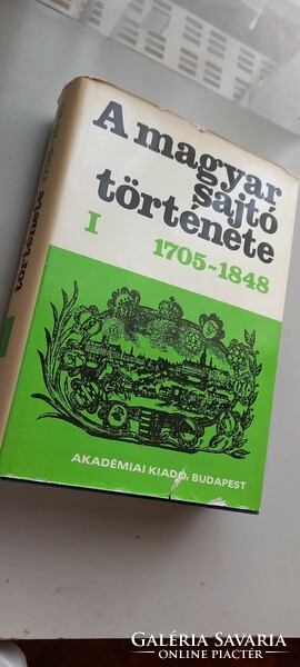A magyar sajtó története 1705-1848 I. Kókay György (szerk.) Akadémiai Kiadó, 1979