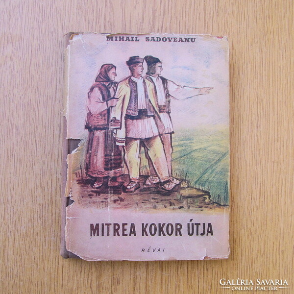Mihail Sadoveanu - Mitrea Kokor útja (Révai kiadás, 1950, filmregény) Cocor