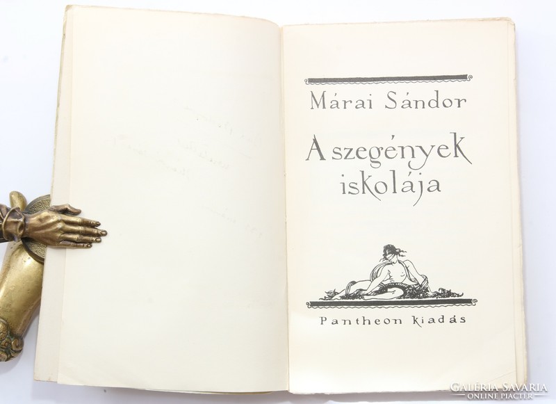 Dedikált - Márai Sándor - A szegények iskolája Ritka Első kiadás 1933 !!