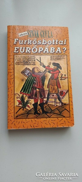 To Europe with furkósbot? Gyula Szvák new genius publishing house, 1989