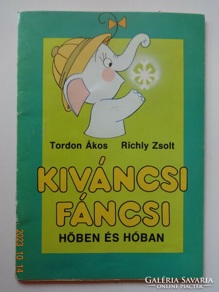 Tordon ákos: Kiwancsi fancsi in heat and snow - old story book (1986)