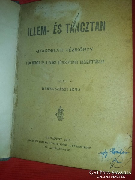 1901. antik Beregszászi Irma : ILLEM és TÁNCZTAN gyakorlati kézikönyv a képek szerint Sachs&Pollák