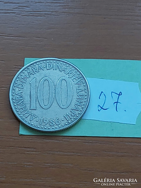 Yugoslavia 100 dinars 1986 copper-zinc-nickel 27