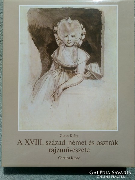 Garas skármá: the 18.Sz. The art of German and Austrian drawing in the Museum of Fine Arts.