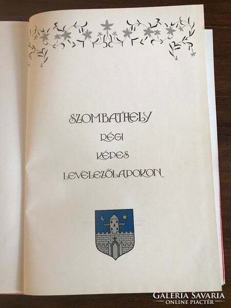 Szombathely régi képeslapokon c. könyv 1994. Teljesen új állapotban.