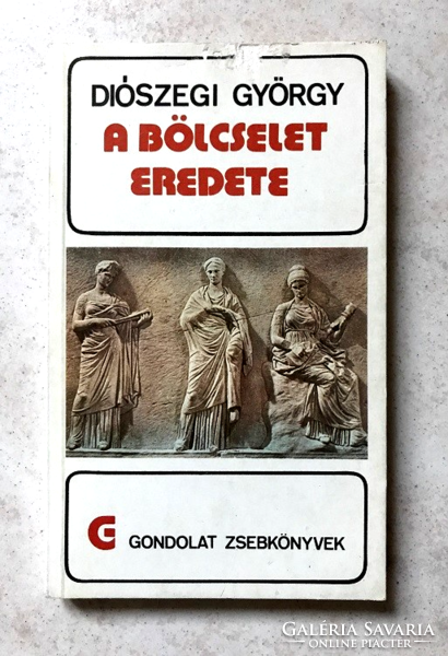 György Diószegi: the origin of philosophy - thought pocket books