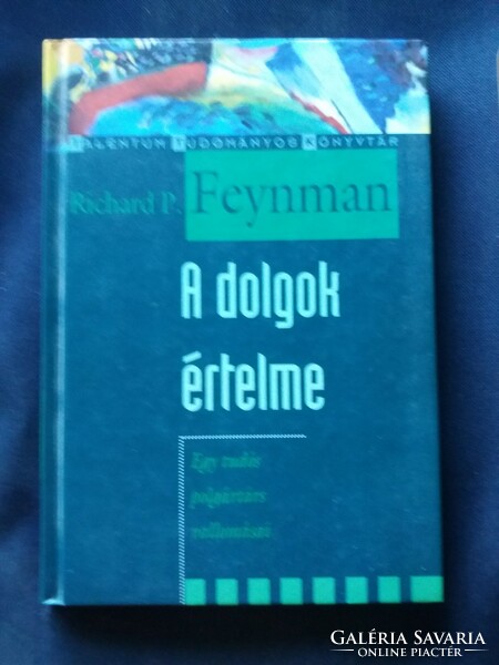 Richard p. Feynman the meaning of things.