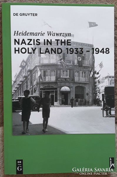 Nazis in the Holy Land 1933-1948 - angol nyelvű szakkönyv