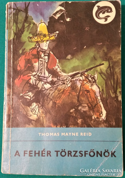 Thomas mayne reid: the white chieftain - dolphin books > novel, short story > Indians, Wild West