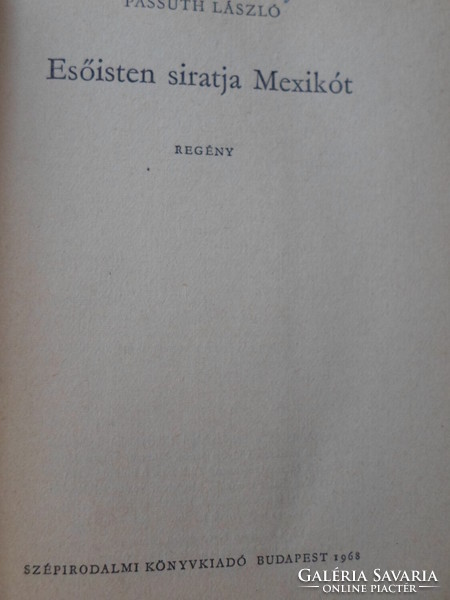 Passuth László: Esőisten siratja Mexikót (Szépirodalmi, 1968)