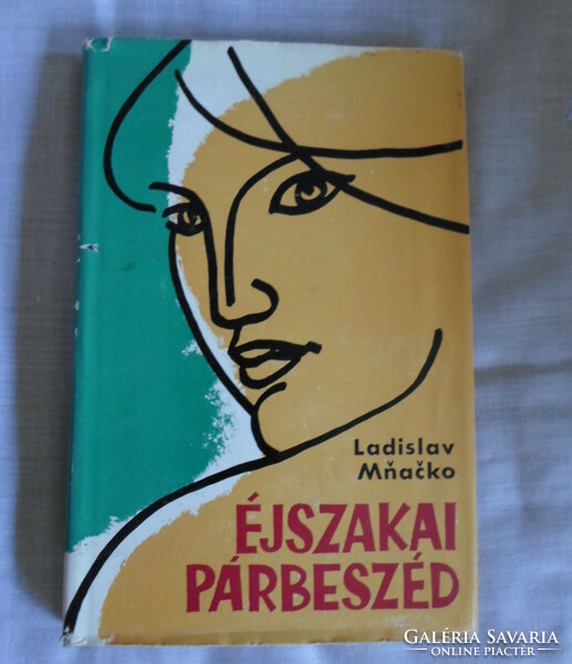 Ladislav Mnacko: Éjszakai párbeszéd (Kossuth, 1966; szlovák irodalom, regény)