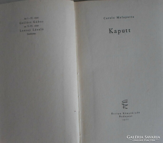 Curzio Malaparte: Kaputt (Milliók könyve; Európa, 1966; olasz dokumentumregény, II. világháború)