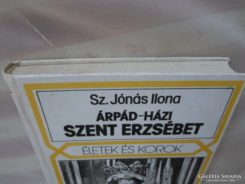 Ilona Sz. Jónás: Saint Elizabeth of Árpád-házi (lives and ages; academic publisher, 1989)