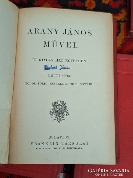 1900-János Arany's works are the six-volume new edition- -i.-Ii.-Iii...Fourth is missing!.. V.-Vi. Fragment!