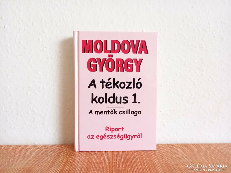Moldova György könyv, A tékozló koldus 1. A mentők csillaga