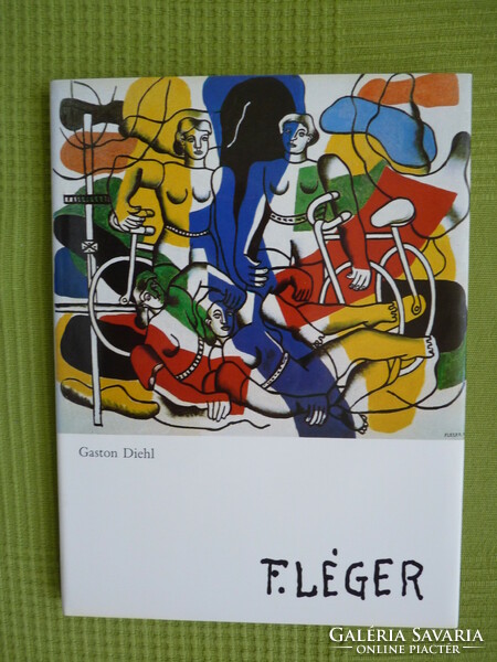 Gaston Diehl : Fernand Léger
