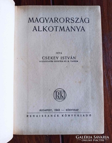 Csekey István: Magyarország alkotmánya. Bp. 1943. Renaissance. 260 oldal