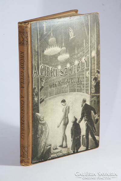 1906 - Gyula Krúdy - the circus king - first edition - in good condition!