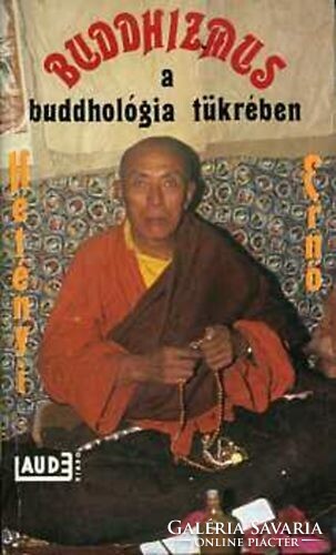 Buddhism in the light of buddhology dr. Ernő Hetényi laude publishing house, 1989