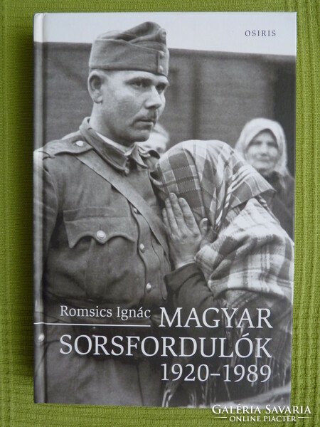Romsics Ignác : Magyar sorsfordulók 1920-1989