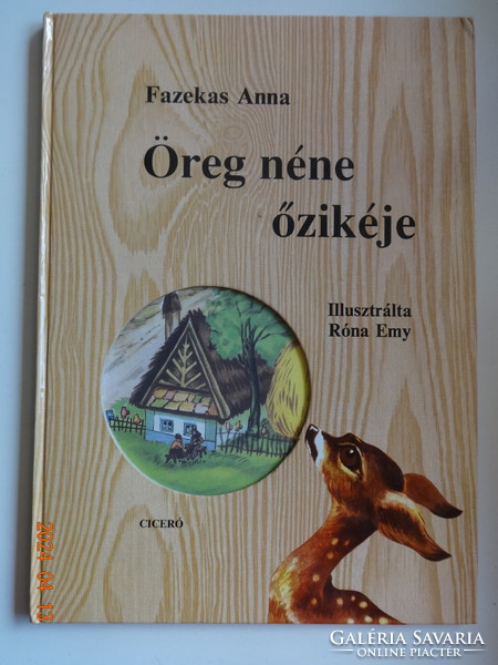 Fazekas Anna: Öreg néne őzikéje  - mesekönyv Róna Emy rajzaival (1993)