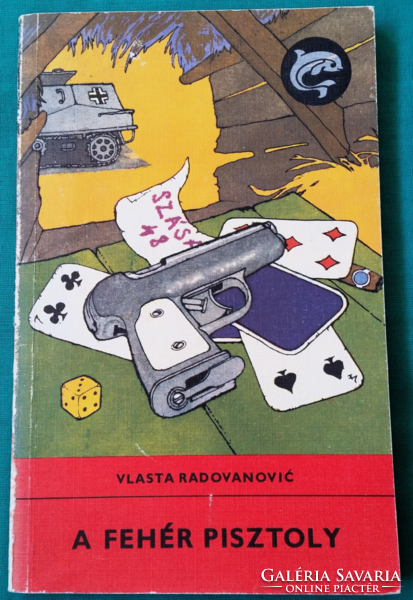 Delfin könyvek - Vlasta Radovanovic: A fehér pisztoly > Gyermek- és ifjúsági irodalom - Kalandregény