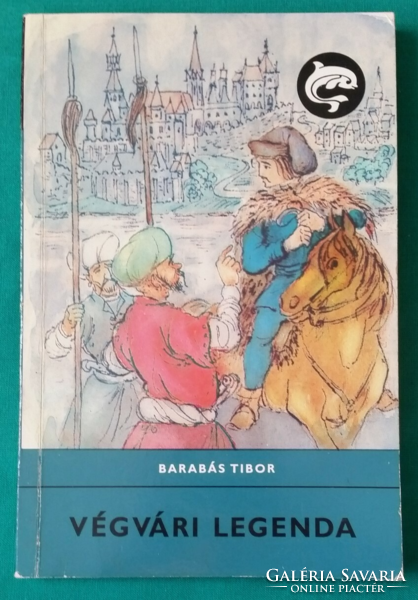 Delfin books - tibor barabás: legend of Végvár > historical novels > middle ages > Turkish battles