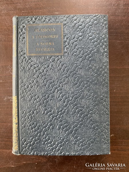 Pedro  Antonio De Alarcon: A földgolyó/A Norma fináléja (1906)
