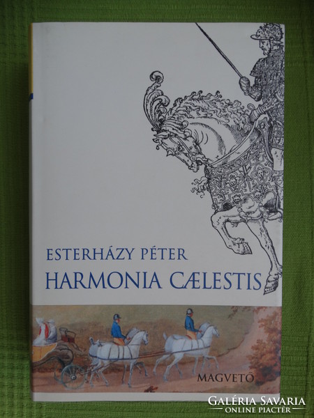 Esterházy Péter : Harmonia Caelestis