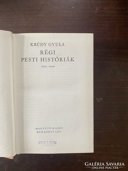 Gyula Krúdy: old histories of Pest (color writings)