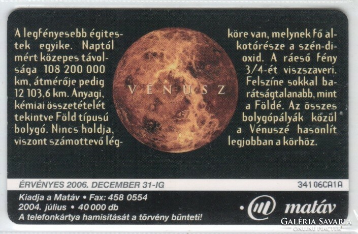 Magyar telefonkártya 1209  2004  Vénusz  GEM 6     40.000 Db