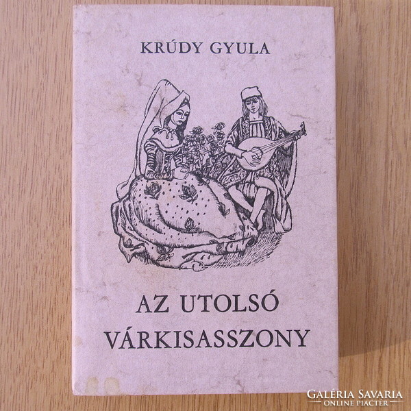 Krúdy Gyula - Az utolsó várkisasszony
