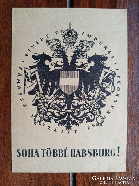 Képeslap "Soha többé Habsburg"