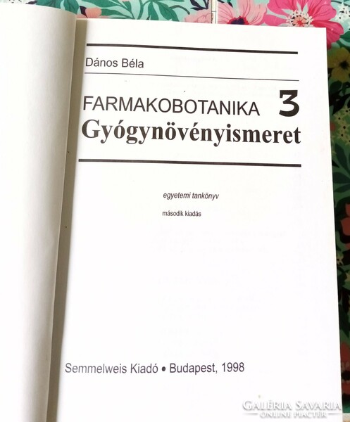 Dános Béla: Farmakobotanika 3- Gyógynövényismeret című könyv eladó.