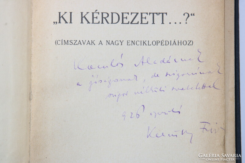 Signed - frigyes karinthy - who asked...? A nice first edition for the Komlós aladár writer!!
