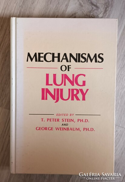 T. Peter Stein, George Weinbaum - Mechanisms of lung injury