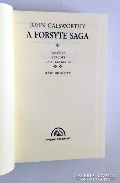John Galsworthy - A Forsyte Saga II. / IV. (újszerű, bársonykötés)