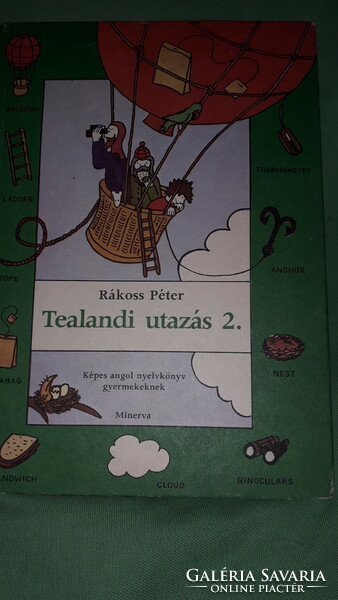 1984.Rákoss Péter: Tealandi utazás.I-II. képes angol nyelvkönyv gyermekeknek képek szerint MINERVA