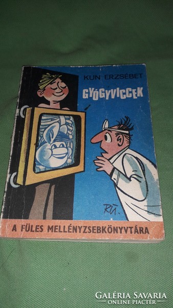 1988. Erzsébet Kun - medical jokes, more than half a thousand jokes about doctors and patients according to the pictures