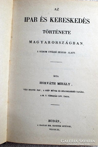 Az ipar és kereskedés töténete Magyarország -ban , Horváth Mihály , 1984 reprint könyv