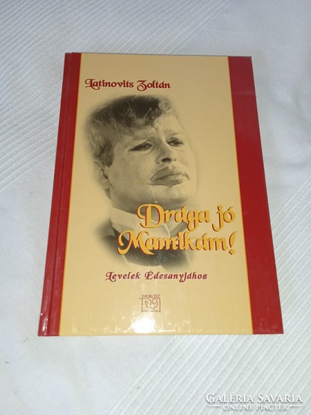 Zoltán Latinovits - my dear good mommy! - Letters to his mother - unread and flawless copy!!!
