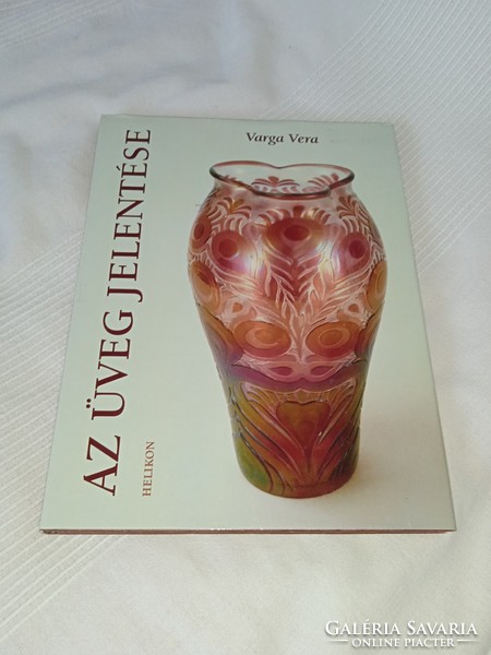 Varga vera - the meaning of glass - unread and flawless copy!!!