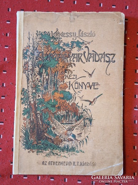 VADÁSZAT! 1925- KOLOZSVÁRY LÁSZLÓ: A MAGYAR VADÁSZ KÉZIKÖNYVE -.első kiadás-IKONIKUS M RITKA MŰ!