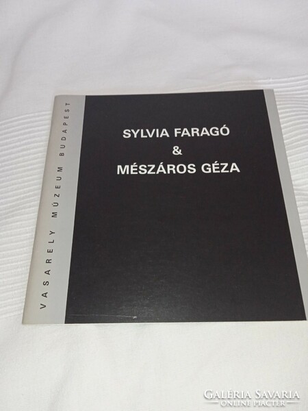 Sylvia Faragó & Mészáros Géza - Vasarely Múzeum Budapest - kiállítási katalógus 1996