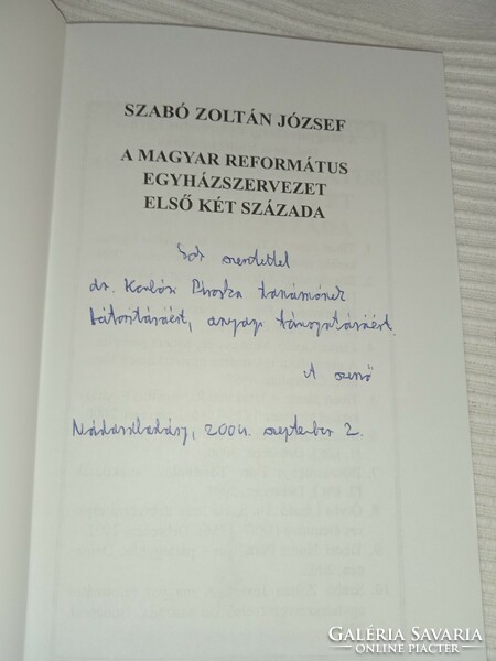 József Zoltán Szabó The first two centuries of the Hungarian Reformed church organization/with the author's lines