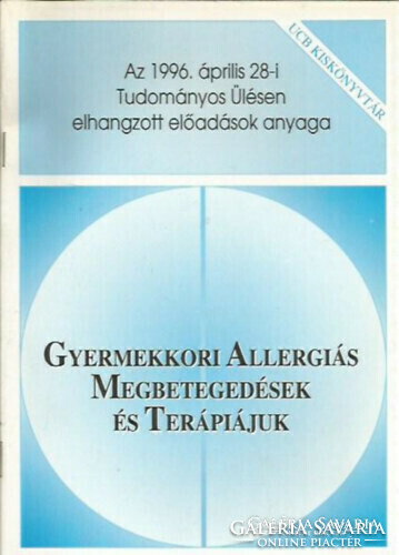 Childhood allergic diseases and their therapy