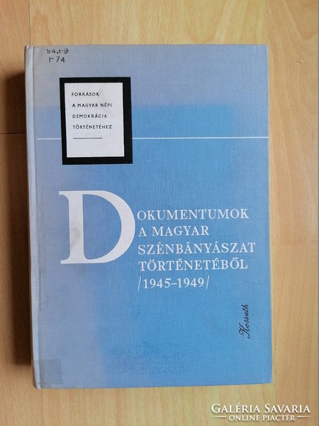 Documents from the history of Hungarian coal mining 1945-49